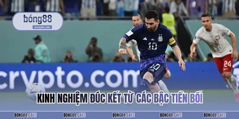 Kinh nghiệm đúc kết từ các bậc tiền bối để thu về tiền thưởng dễ dàng hơn