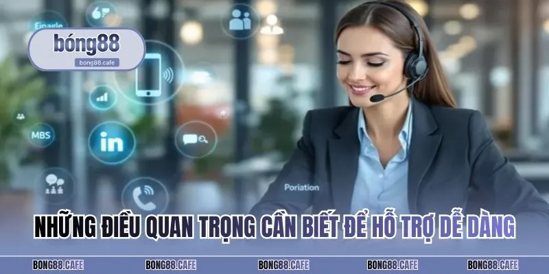 Những điều quan trọng cần biết để hỗ trợ dễ dàng